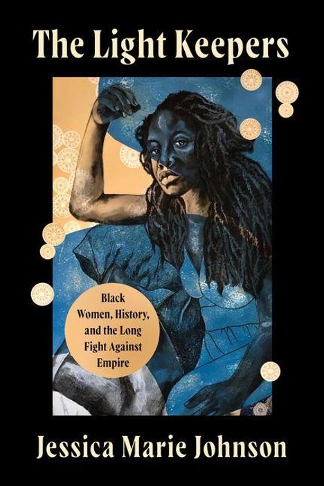 Text: "The Light Keepers" und "Black Women, History, and the Long Fight Against Empire." Illustration einer Frau.