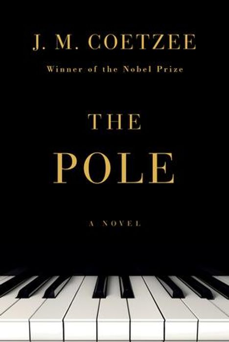 J M Coetzee: The Pole, Buch