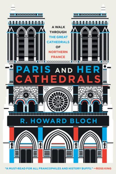 R Howard Bloch: Paris and Her Cathedrals, Buch