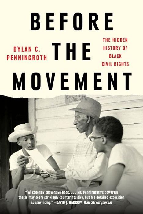 Dylan C Penningroth: Before the Movement, Buch