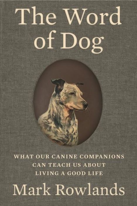 Mark Rowlands: The Word of Dog, Buch