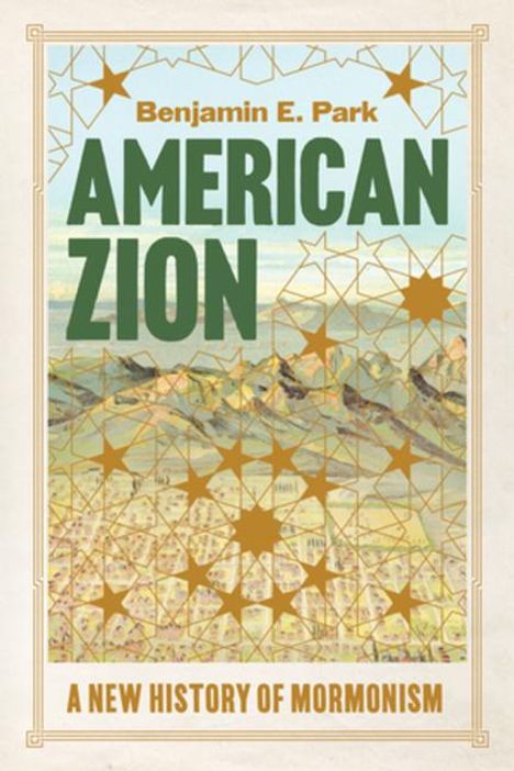 Benjamin E Park: American Zion, Buch