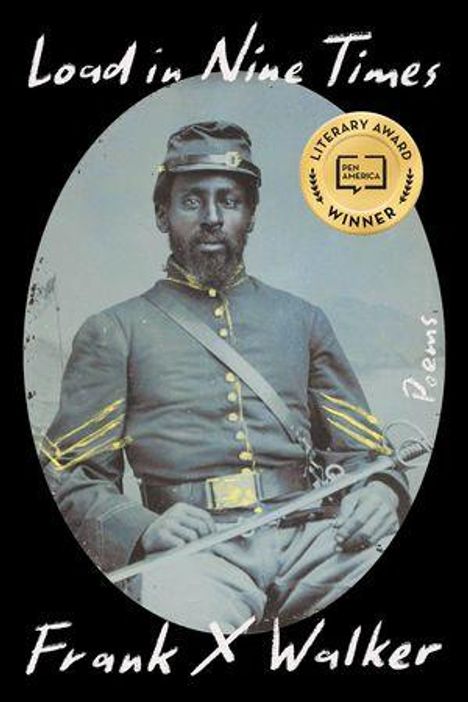 "Lead in Nine Times", "Frank X Walker", "Poems", literarisches Abzeichen. Ein Soldat in Uniform mit Schwert.