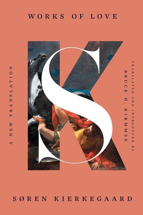 "WORKS OF LOVE" und "SØREN KIERKEGAARD" auf orangerotem Hintergrund, ein großes "K" mit Gemälde sichtbar.