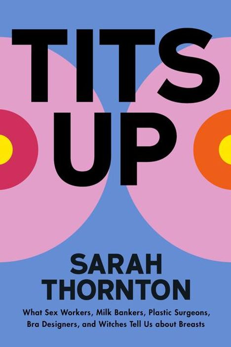 Sarah Thornton: Tits Up, Buch