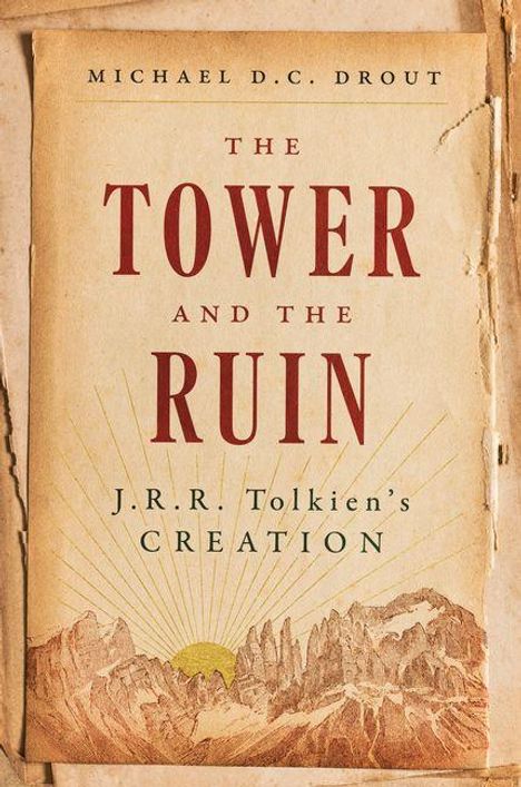 „The Tower and the Ruin” von Michael D.C. Drout, „J.R.R. Tolkien's Creation”. Illustration von Bergen und Sonnenstrahlen.