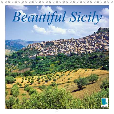 K. A. Calvendo: Calvendo, K: Beautiful Sicily (Wall Calendar 2020 300 × 300, Kalender