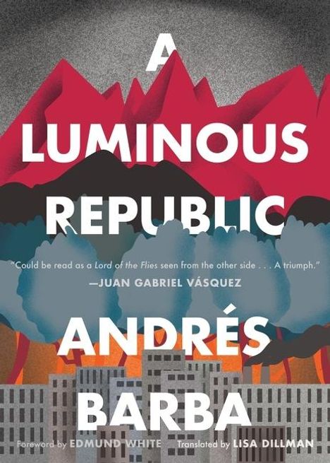 Andrés Barba: A Luminous Republic, Buch