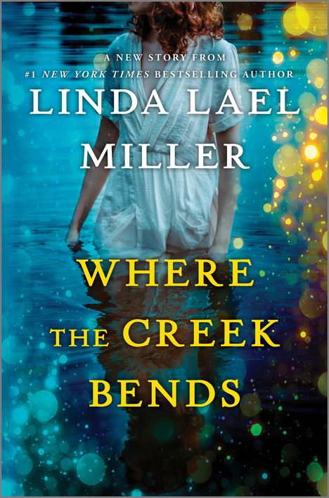 Linda Lael Miller: Where the Creek Bends, Buch