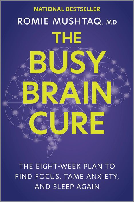 Romie Mushtaq: The Busy Brain Cure, Buch