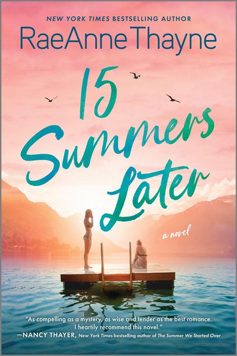 Raeanne Thayne: 15 Summers Later, Buch