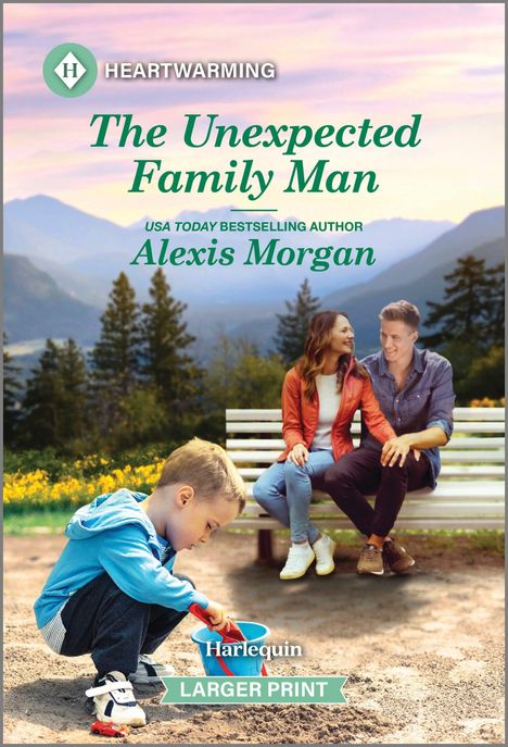 Alexis Morgan: The Unexpected Family Man, Buch