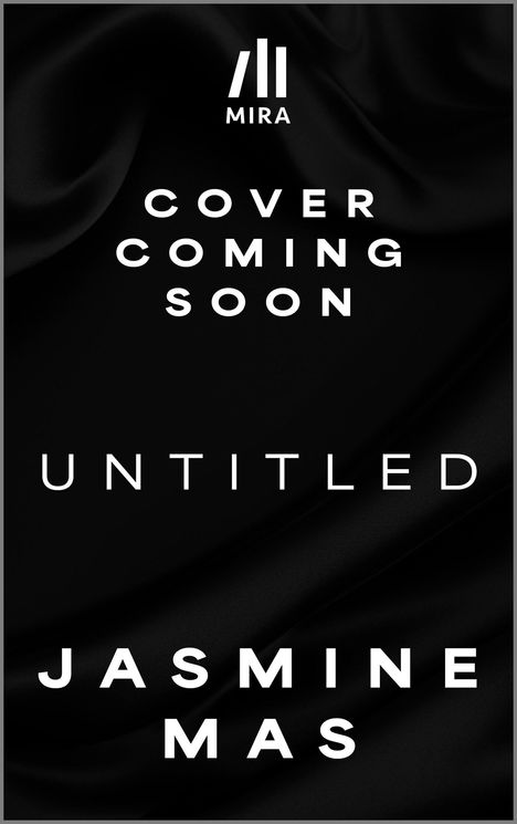 MIRA Logo oben, darunter: "Cover Coming Soon", "Untitled", "Jasmine Mas". Schwarzer Hintergrund mit leichtem Texturmuster.