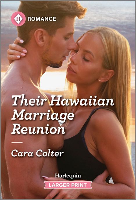 Cara Colter: Their Hawaiian Marriage Reunion, Buch