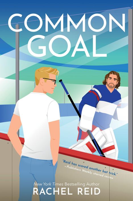 'COMMON GOAL', 'Reid has scored another hat trick.', 'RACHEL REID'. Illustration: Mann vor Eishockeyspieler.