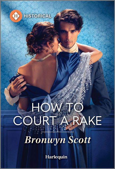 Bronwyn Scott: How to Court a Rake, Buch