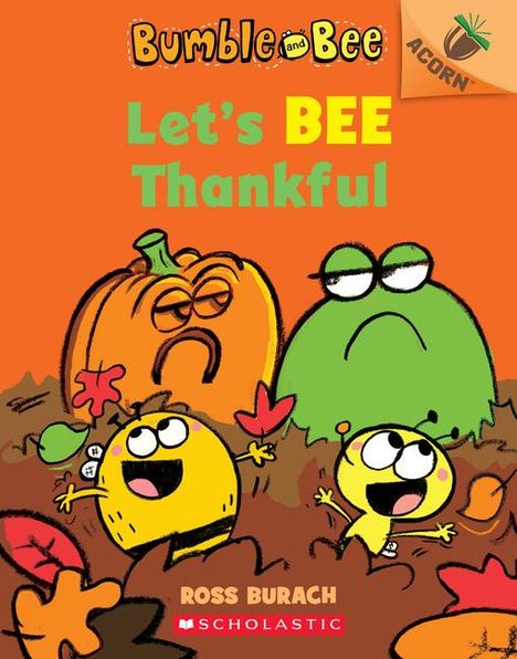 Ross Burach: Let's Bee Thankful: An Acorn Book (Bumble and Bee #3), Buch