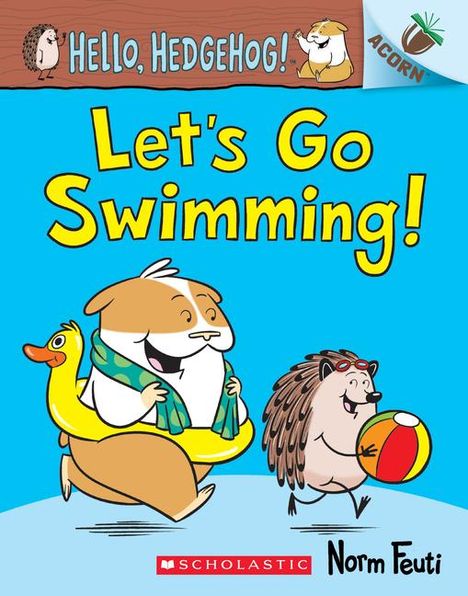 Norm Feuti: Let's Go Swimming!: An Acorn Book (Hello, Hedgehog! #4), Buch