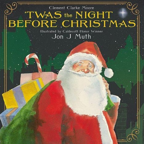 'TWAS THE NIGHT BEFORE CHRISTMAS. Illustration von Jon J Muth zeigt Santa mit Geschenken vor einem Nachthimmel.