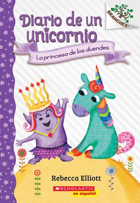 Rebecca Elliott: Diario de Un Unicornio #4: La Princesa de Los Duendes (the Goblin Princess), Buch