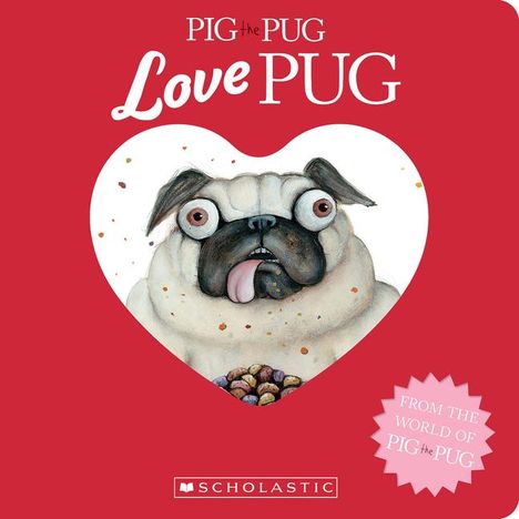 „PIG the PUG Love PUG“ in Weiß und Pink mit Hund in Herzform.