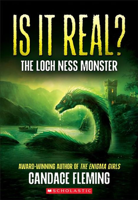 Candace Fleming: Is It Real? the Loch Ness Monster, Buch