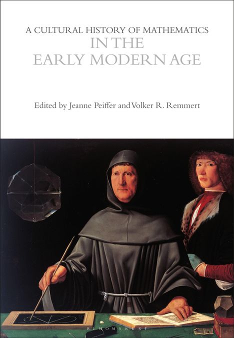 A Cultural History of Mathematics in the Early Modern Age, Buch