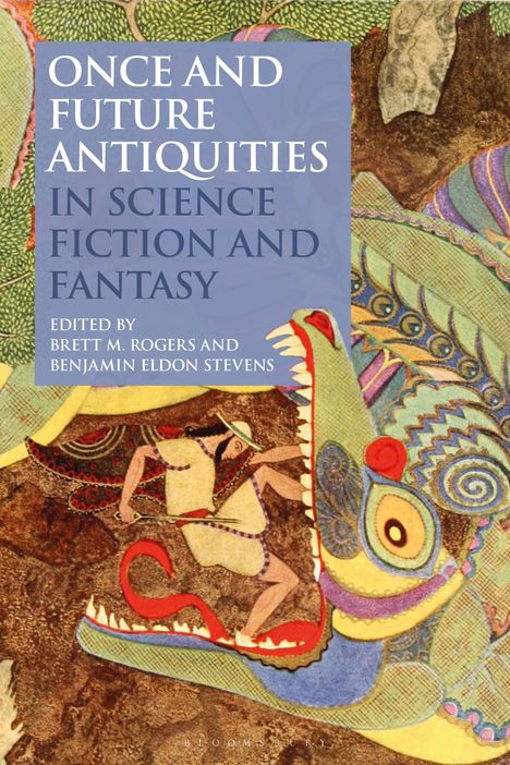 Once and Future Antiquities in Science Fiction and Fantasy, Buch