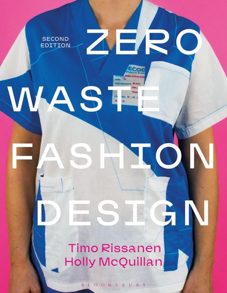 Holly McQuillan: Zero Waste Fashion Design, Buch