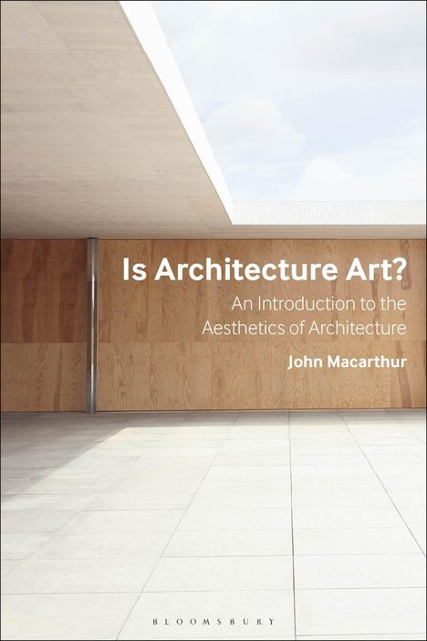 John Macarthur: Is Architecture Art?, Buch