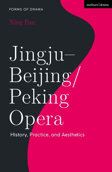 Xing Fan: Jingju - Beijing/Peking Opera, Buch