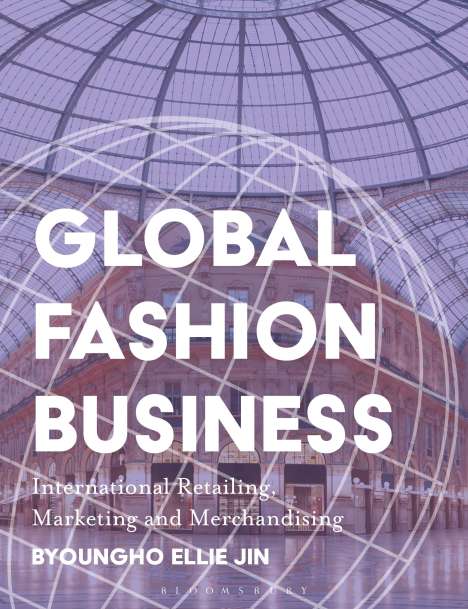 Byoungho Ellie Jin: Global Fashion Business, Buch