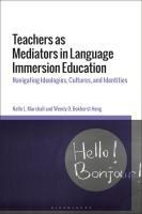 Kelle L Marshall: Teachers as Mediators in Language Immersion Education, Buch