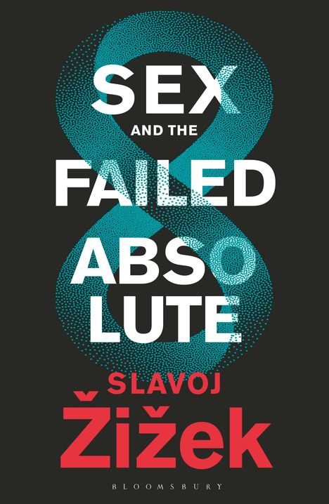 Slavoj Zizek: Sex and the Failed Absolute, Buch