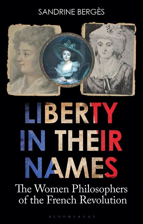 Sandrine Bergès: Liberty in Their Names, Buch