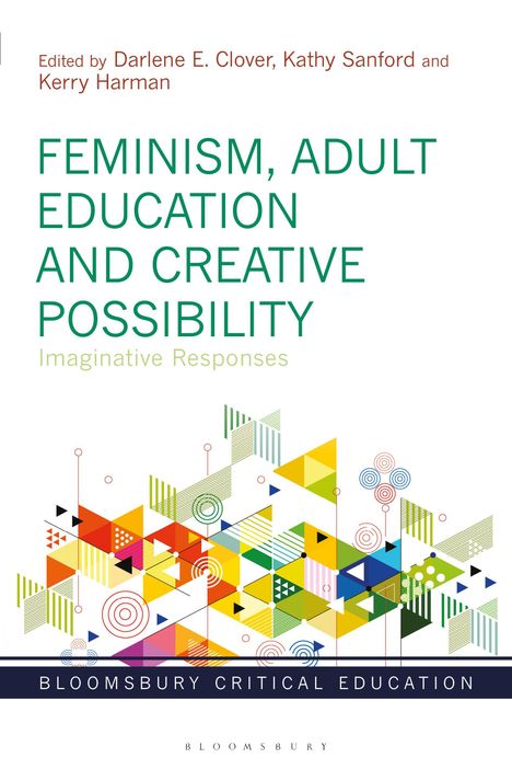 Feminism, Adult Education and Creative Possibility: Imaginative Responses, Buch
