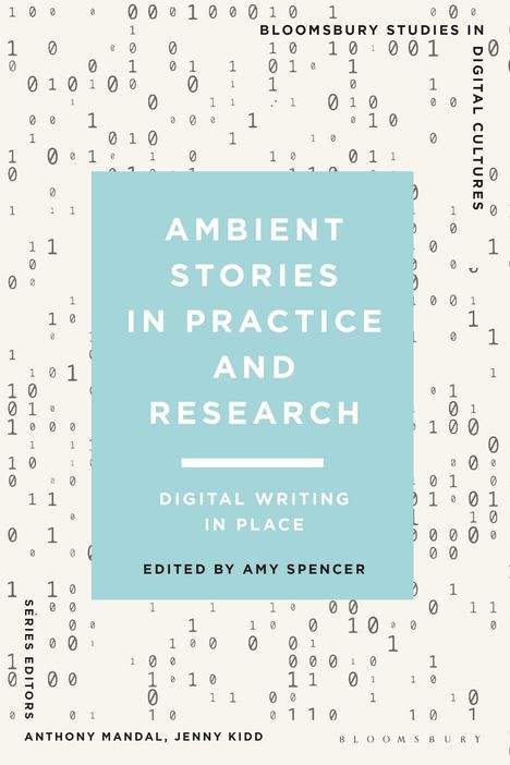 Ambient Stories in Practice and Research: Digital Writing in Place, Buch