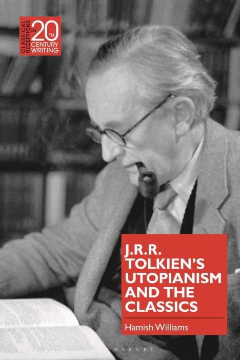 Hamish Williams: J.R.R. Tolkien's Utopianism and the Classics, Buch