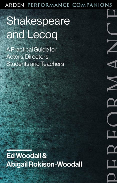 Ed Woodall: Shakespeare and Lecoq, Buch