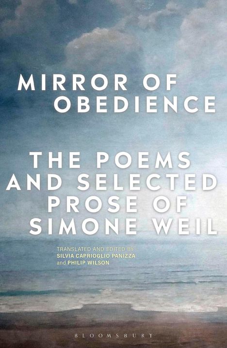 Mirror of Obedience: The Poems and Selected Prose of Simone Weil, Buch