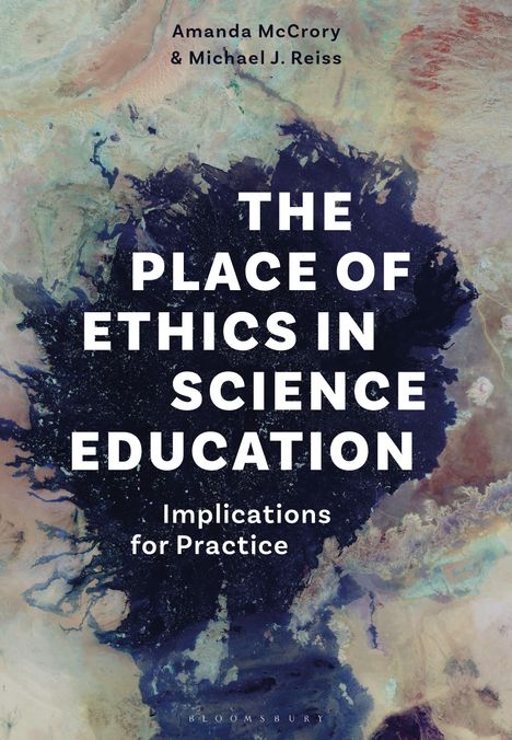Amanda McCrory: The Place of Ethics in Science Education: Implications for Practice, Buch