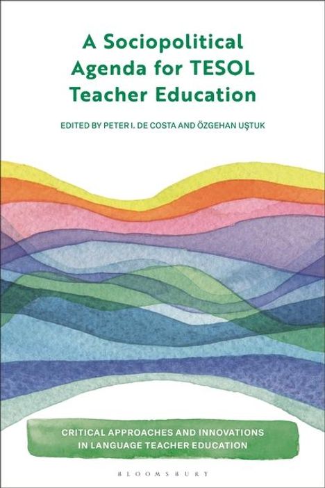 A Sociopolitical Agenda for TESOL Teacher Education, Buch