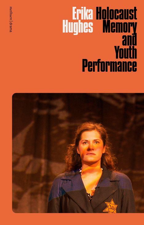 Erika Hughes: Holocaust Memory and Youth Performance, Buch