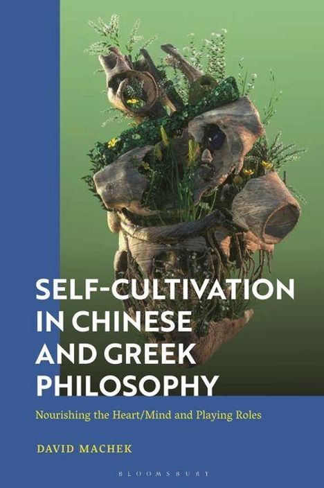 Text: "Self-Cultivation in Chinese and Greek Philosophy: Nourishing the Heart/Mind and Playing Roles. David Machek."  
Gegenstände: Pflanzen umgeben Totenschädel.