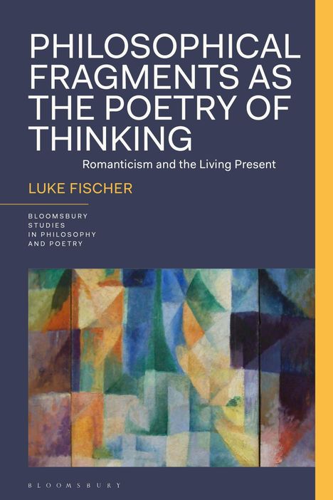 Luke Fischer: Philosophical Fragments as the Poetry of Thinking, Buch