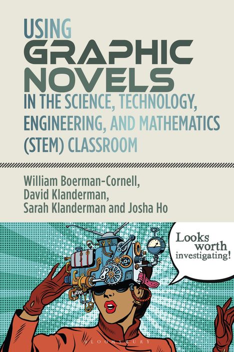 William Boerman-Cornell: Using Graphic Novels in the Science, Technology, Engineering, and Mathematics (Stem) Classroom, Buch