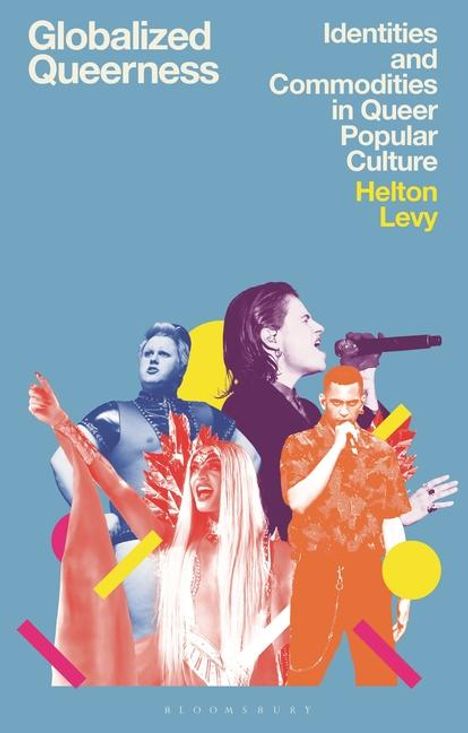 Helton Levy: Globalized Queerness, Buch
