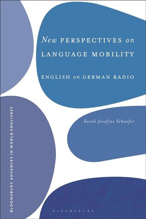 Sarah Josefine Schaefer: New Perspectives on Language Mobility, Buch