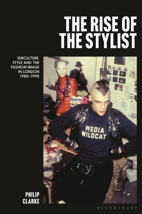 Philip Clarke: The Rise of the Stylist, Buch