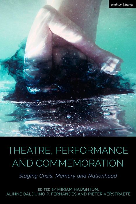 Theatre, Performance and Commemoration, Buch